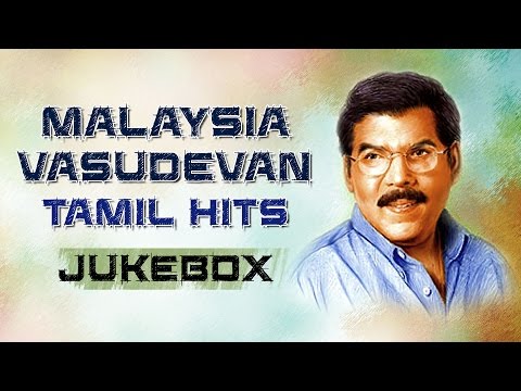 Malaysia Vasudevan Tamil Hits Jukebox || "Malaysia Vasudevan" || Malaysia Vasudevan Tamil Songs