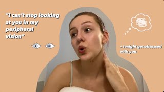 PERIPHERAL VISION OCD/ OBSESSIVE FIXATION ON A PERSON