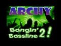 Niche / Bassline - "Archy - Bangin Bassline 2"