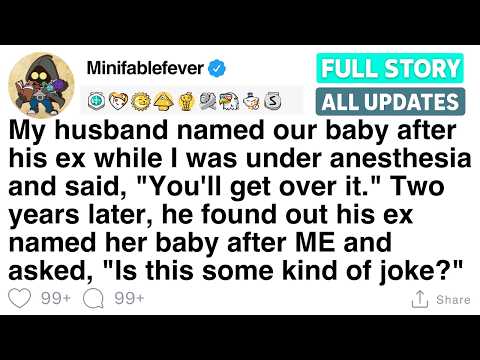 My husband named our baby after his ex while I was under. Two years later, karma hit. [FULL STORY]