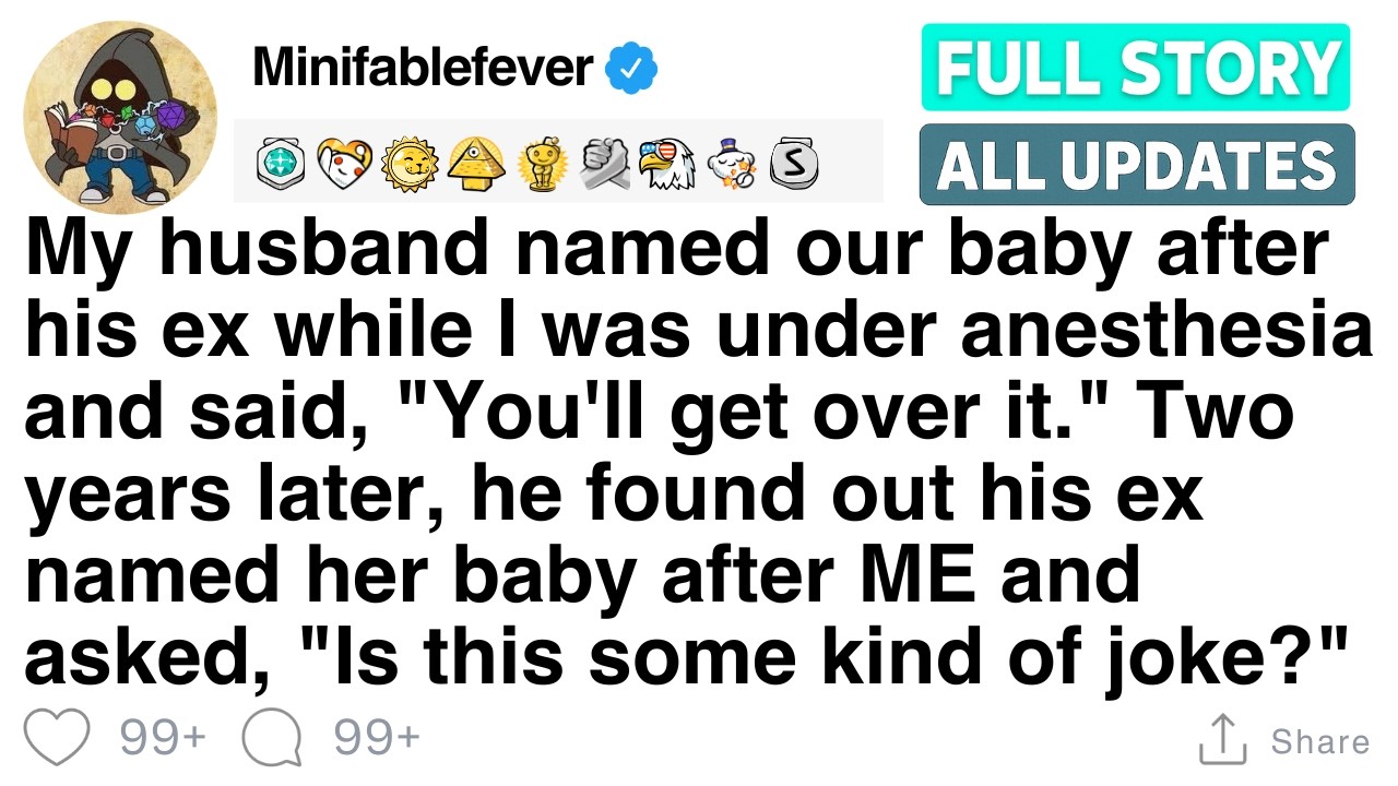 Мой муж назвал нашего ребёнка в честь своей бывшей, пока я была ещё ребёнком. Два года спустя кар...