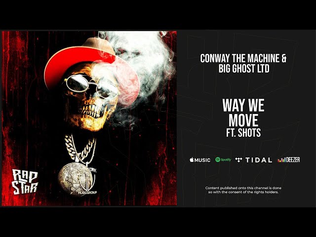 Conway The Machine - ''Way We Move'' Ft. Shots (If It Bleeds It