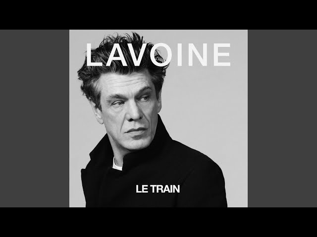 Marc Lavoine - Le Train