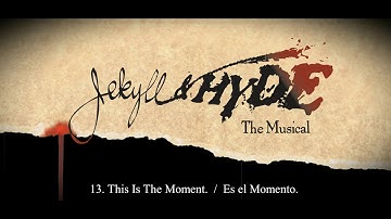 Jekyll & Hyde -The Musical- 13. This Is The Moment (english lyrics - sub español)