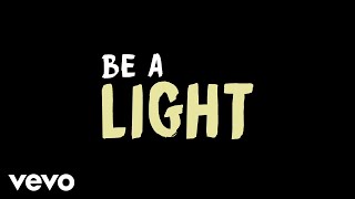 Thomas Rhett - Be A Light (Lyric Video) ft. Reba McEntire, Hillary Scott, Chris Tomlin, Keith Urban