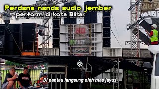 NANDA AUDIO JEMBER GAS DULUAN || CEK SOUND LIVE DJ TANTI || Lap.PRASADA KANIGORO BLITAR