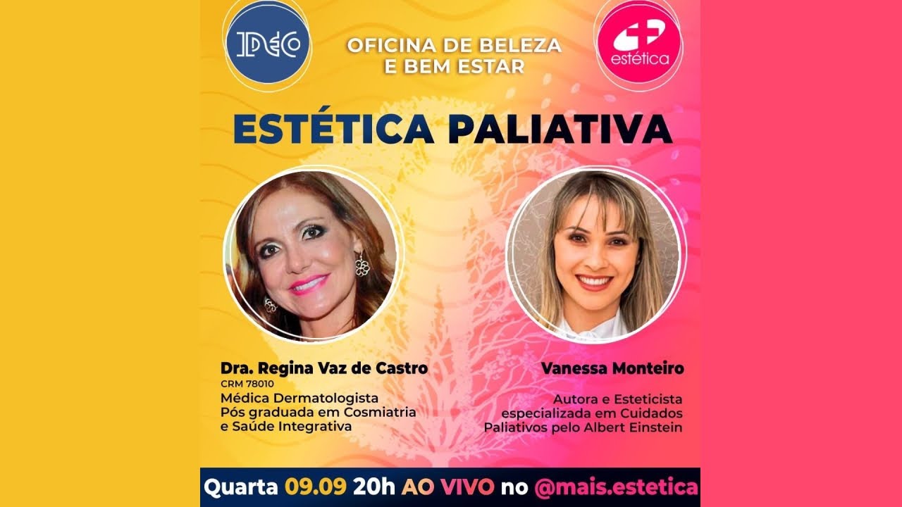 #32 - Estética Paliativa. Live de: 09/09/2020. Convidada: Vanessa Monteiro.