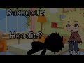 Deku stole Bakugou's hoodie?||my version(little gay warning!)||little BakuDeku (read pinned comment)