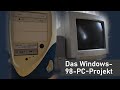 Das (etwas gescheiterte) Windows-98-PC-Projekt - Teil 1