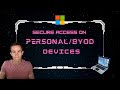 How to secure access on personal devices across your customers  deep dive