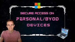 How to secure access on personal devices across your customers | Deep Dive by T-Minus365 1,549 views 2 weeks ago 40 minutes