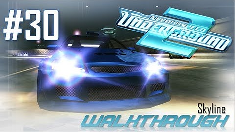 Need for Speed: Underground 2 (PC) | Walkthrough Part #30 - Skyline (HARD) [HD 60FPS]