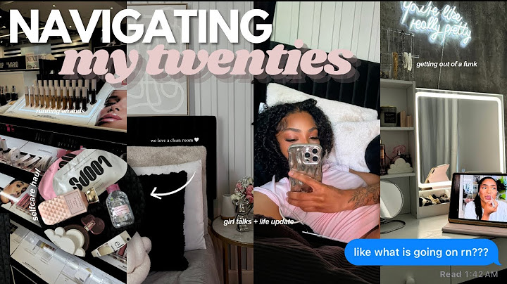 i’m just a girl navigating my 20s ✧･ﾟ*: | getting out a funk, where have i been? girl talks, etc.