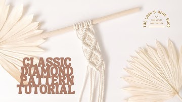 Classic Diamond Pattern- Macrame Tutorial
