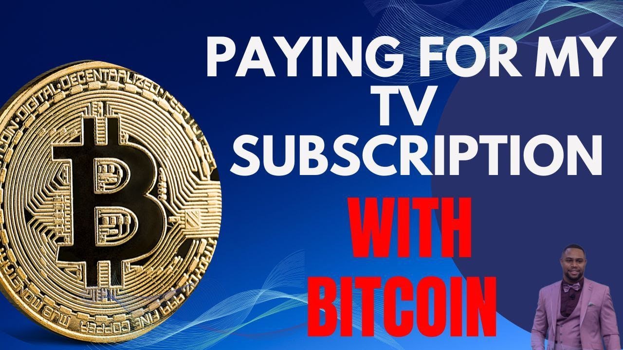Paying for my tv subscription with bitcoin - YouTube