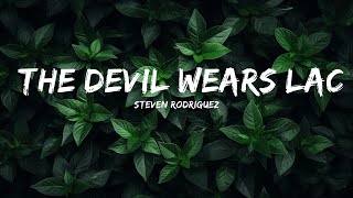 Steven Rodriguez - The Devil Wears Lace (Lyrics)  | lyrics time