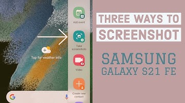 How to take screenshot on Samsung Galaxy S21 FE - 3 Ways Plus Scroll Screenshot