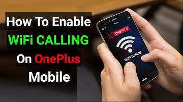 How To Enable WiFi Calling On OnePlus | WiFi Calling On OnePlus 6, 6T, 7, 7T Mobile | WiFi Calling