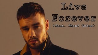 Liam Payne - Live Forever (feat. Cheat Codes)