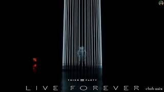Third Party   Forever club Mix