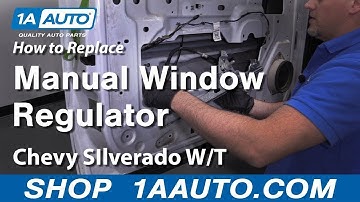 How to Replace Manual Window Regulator Chevy Silverado Work Truck 07-09