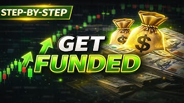 How to Get a Funded Trading Account (Step-by-Step Guide)