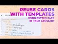 Create button card templates in home assistant