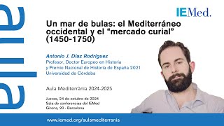 Un mar de bulas: el Mediterráneo occidental y el “mercado curial” (1450-1750)
