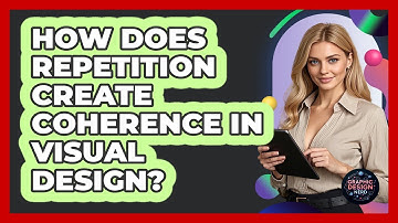 How Does Repetition Create Coherence In Visual Design?