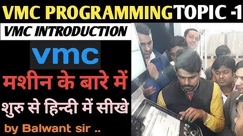 #VMCTOPIC-1 VMC PROGRAMMING and cnc programming in hindi topic-1 vmc