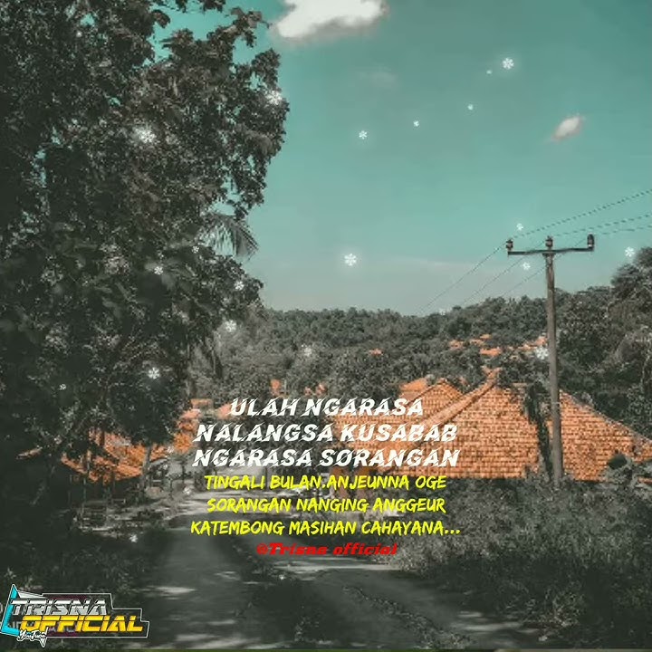 Story Wa lagu kapalang nyaah...