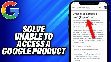 How To Solve Unable to Access a Google Product (2025) - Easy Fix