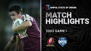 QLD Maroons v NSW Blues Match Highlights | Game I, 2003 | State of Origin | NRL