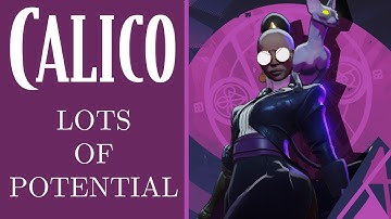 CALICO: A Character I Wish I Liked More (Deadlock)