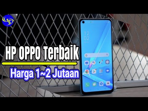 6 HP OPPO Harga 1~2 Jutaan Terbaik Tahun 2020 - YouTube