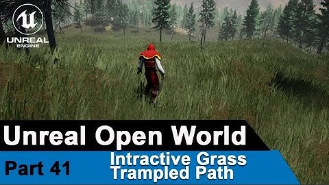 Unreal Interactive Grass - Trampled Path - UE4 Open World Tutorials #41