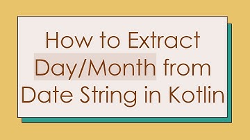 How to Extract Day/Month from Date String in Kotlin
