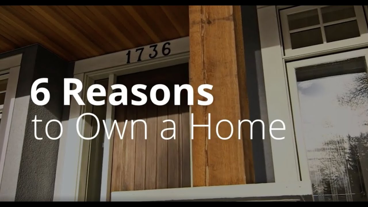 6 Reasons to Own a Home