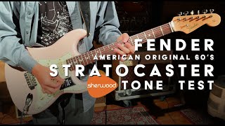 Fender American Original 60's Stratocaster Tone Test - Sherwood Music