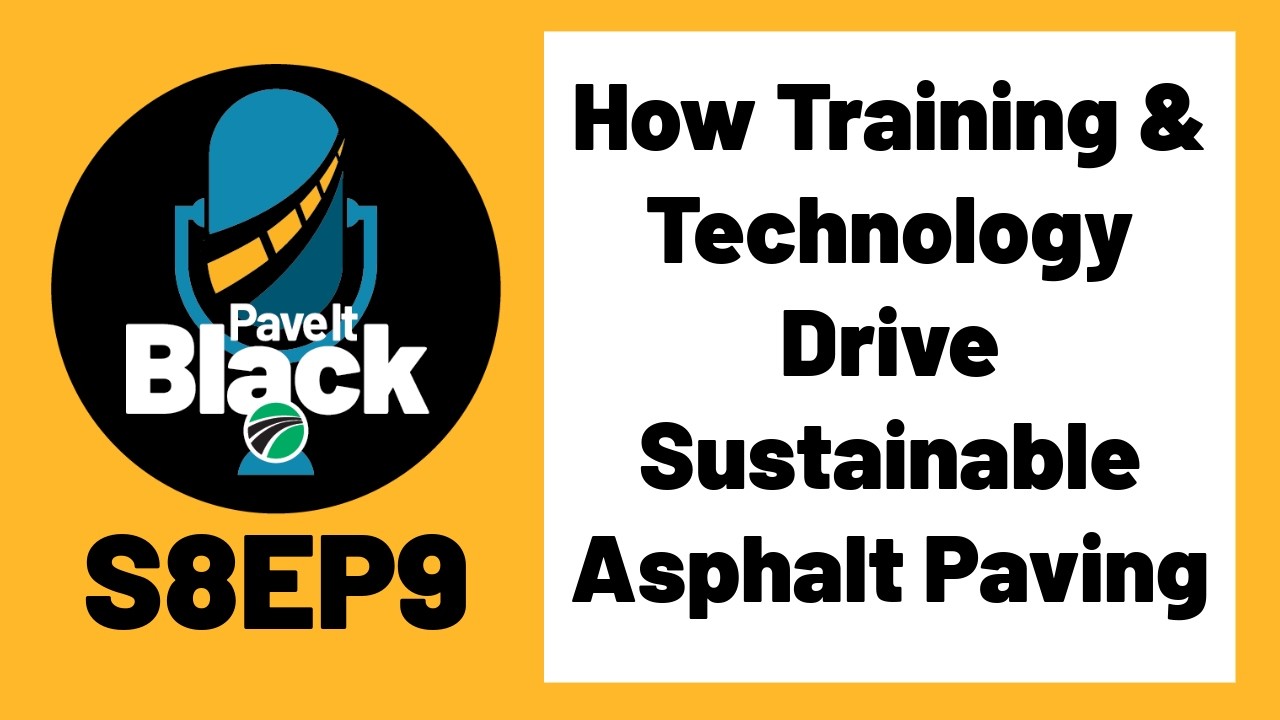 Как обучение и технологии способствуют устойчивому асфальтоукладке | S8EP9