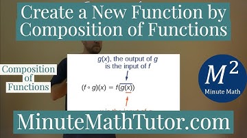 Create a New Function by Composition of Functions | College Algebra
