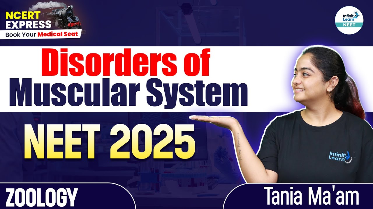 Disorders of Muscular System | All Important Disorders Explained | NEET 2025 Zoology | Class 11