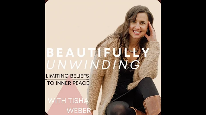 Beautifully Unwinding with Tisha Weber featuring C...