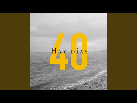 Hay Días (Banda Sonora del Libro "40 Años, 40 Canciones")