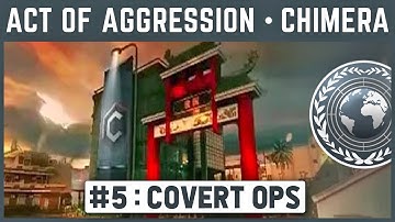 Act Of Aggression - Chimera - Mission 5 - Covert Ops