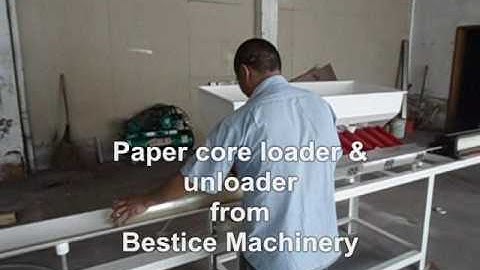 Paper core loader & unloader  Bestice Machinery