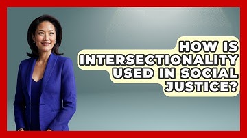 How Is Intersectionality Used In Social Justice? - We Are Liberal