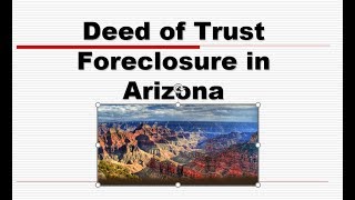 Deed of Trust Foreclosure in Arizona Real Estate License Exam Prep