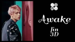 Awake - BTS Jin (3D audio)