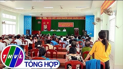 THVL | Ông Bùi Văn Nghiêm tiếp xúc cử tri xã Hiếu Nhơn